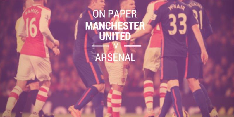 manchester united v arsenal on paper