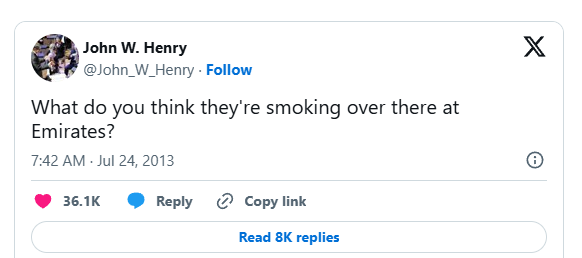 John Henry tweet 24 July 2013, What do you think they are smoking over there at the Emirates?