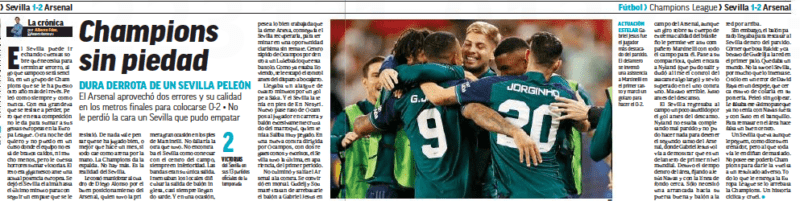 Spanish press call Arsenal 'Champions without mercy' after Sevilla win 2 Champions without mercy Arsenal took advantage of two mistakes and their quality in the final meters to place themselves 0-2 • Did not lose face a Sevilla that could draw Marca Sevilla25 Oct 2023 Sevilla can start figuring out what they need to finish third, something that won't be easy either, in a Champions League group that has been turned upside down for another year. He fought as always and as never. With that greatness that he resists losing, but that in this competition does not give him to add to his European achievements in the Europa League. Another night of the I want and I can't in a course where the team is not sitting down, far from it, but it costs horrors to add victories. The challenge was enormous in the face of a current European power. He left Sevilla's soul until the last minute to get a draw that resisted him. It is useless to think that you have played well, or better than a month ago, if everything falls like sand by the hand. The Champions League turns its back. There is no more. This is the reality of Seattle. It was difficult to maneuver Diego Alonso's frame because of the good positioning of Arsenal, who had the first great opportunity at the feet of Martinelli. The other one he had would not fail. Sevilla could not find a way to connect with the midfield, which was always inferior. Bands were his only outlet. The locals tried to make it difficult for the English ball to get out, almost always arriving late. And on one occasion, despite how well worked Arteta has it, Sevilla managed to recover it, to finish in a very clear opportunity without finishing. Quick cross from Ocampos inside to a Lukebakio who was on his own. As it was already raining, he lost control before the point-blank shot. An extra time of four minutes arrived for a blow to Saka. And Sevilla had it at the feet of En-Nesyri. Another low pass from Ocampos to the player on the run and the Moroccan crossed the ball excessively, who had Saliba very close. In a new counter led by Ocampos, with two short and excellent dribbles, Sevilla had the last, apparently, of the first period. It didn't end and Arsenal was on the contrary. He became mortal. Gudelj and Soumaré try to snatch the ball from Gabriel Jesus in