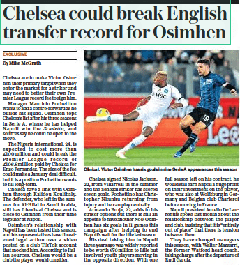 Chelsea striker decision could be good news for Arsenal 2 Chelsea could break English transfer record for Osimhen The Daily Telegraph27 Nov 2023By Mike Mcgrath Clinical: Victor Osimhen has six goals in nine Serie A appearances this season Chelsea are to make Victor Osimhen their primary target when they enter the market for a striker and may need to better their own Premier League record fee to sign him. Manager Mauricio Pochettino wants to add a centre-forward as he builds his squad. Osimhen tops Chelsea’s list after his three seasons in Serie A, where he has helped Napoli win the Scudetto, and sources say he could be open to the move. The Nigeria international, 24, is expected to cost more than £100million and could break the Premier League record of £106.8 million paid by Chelsea for Enzo Fernandez. The size of the fee could make a January deal difficult, but it is a position Pochettino wants to fill long-term. Chelsea have a link with Osimhen through Kalidou Koulibaly. The defender, who left in the summer for Al-hilal in Saudi Arabia, still has friends at Chelsea and is close to Osimhen from their time together at Napoli. Osimhen’s relationship with Napoli has been tested this season, and his representatives have threatened legal action over a video posted on a club Tiktok account that mocked him. According to Italian sources, Chelsea would be a club the player would consider. Chelsea signed Nicolas Jackson, 22, from Villarreal in the summer and the Senegal striker has scored seven goals. Pochettino has Christopher Nkunku returning from injury and he can play centrally. Armando Broja, 22, adds to his striker options but there is still an appetite to have another No9. Osimhen has six goals in 11 games this campaign after helping to end Napoli’s wait for the title last season. His deal taking him to Napoli three years ago was widely reported to be worth €70million to Lille but involved youth players moving in the opposite direction. With one full season left on his contract, he would still earn Napoli a huge profit on their investment on the player, who was also at Wolfsburg in Germany and Belgian club Charleroi before moving to France. Napoli president Aurelio De Laurentiis spoke last month about the relationship between the player and club, insisting that it is “entirely out of place” that there is tension between them. They have changed managers this season, with Walter Mazzarri, the former Watford head coach, taking charge after the departure of Rudi Garcia.