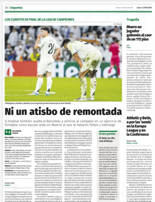 There was no comeback, nor room for miracles. Arsenal once again took down the reigning champions with a display of maturity that imposed helplessness at the Santiago Bernabéu, against a team lacking both football and leadership. The call to epic heroics was not enough for a side short on ideas. With few resources beyond intensity and aggression, they bowed out at the quarter-final stage after clashing with an Arsenal team taking a definitive step forward in their development. Brimming with personality, unshaken by the pressure of the occasion. A team built and meticulously prepared by Mikel Arteta, who deservedly eliminated the holders. It was a day for the big names, a moment to shout leadership that no one delivered. Arsenal did not play scared and looked to go forward whenever they could. They consistently threatened with Saka, and the chance to put the tie to bed—if it wasn’t already—came via a penalty given by VAR for Asensio’s pull on Mikel Merino. Courtois and Saka met again, with the latter opting for a strange effort. The goalkeeper raised a hand to parry it away. Madrid didn’t test Raya at all in the first half, but their chance at resurrection came via a penalty awarded for a supposed foul by Rice on Mbappé—a call only seen by the referee and then overturned by VAR. The lengthy stoppage cooled Madrid’s momentum. Barely a long-range shot from Mbappé was all they could muster before the break. Testosterone wasn’t enough. After the interval, Madrid needed Arsenal to get drawn into the chaos. Ancelotti switched to Plan B on the hour, bringing in Ceballos, Fran García, and Endrick. The punishment was immediate when Mikel Merino calmly picked out a through ball to leave Saka one-on-one with Courtois, chipping home to exorcise his earlier miss. Madrid were already on the canvas. They equalised through a major error by Saliba, caught asleep with the ball near his box, robbed by Vinícius, who slotted into an empty net to salvage his night. Vini had been whistled, and so too was Mbappé as he limped off with an ankle injury. The match ended with a Martinelli counterattack to make it 1–2, sealing a full sweep of victories for Arsenal and a place in the semi-finals.