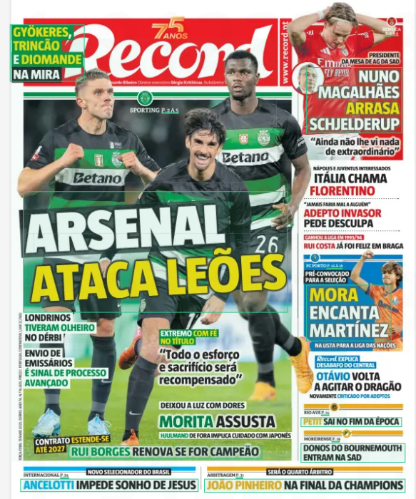 Arsenal scouting mission sparks summer transfer speculation 2 Front page of Portuguese sports newspaper Record, dated 13 May 2025. The headline reads "Arsenal ataca Leões" ("Arsenal attack the Lions") in large white and yellow block letters, referencing Arsenal's scouting of Sporting CP players. Below the headline are images of Viktor Gyökeres, Francisco Trincão, and Ousmane Diomande in Sporting's green and black home kit, suggesting all three are under close observation. The top-left corner has a green box with the text “Gyökeres, Trincão e Diomande na mira” ("in the crosshairs"). Other smaller headlines cover topics including Morita’s injury scare, Nuno Magalhães’ comments on Schjelderup, Florentino’s potential move to Italy, and Martínez’s rising profile.