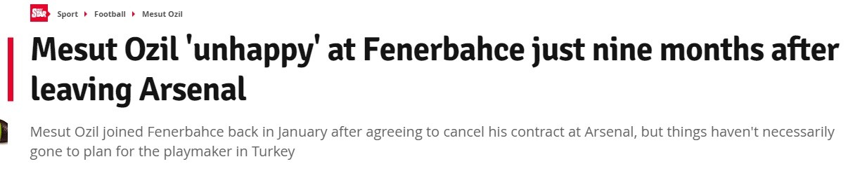 Mesut Ozil 'unhappy' at Fenerbahce just nine months after leaving Arsenal Mesut Ozil joined Fenerbahce back in January after agreeing to cancel his contract at Arsenal, but things haven't necessarily gone to plan for the playmaker in Turkey [Daily Star]