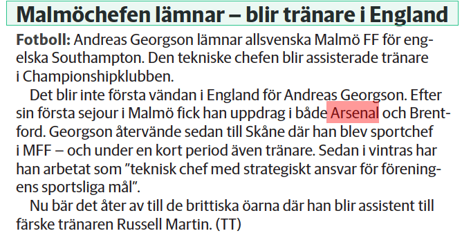 The head coach leaves-becomes a coach in England Göteborgs-Posten5 Aug 2023 Andreas Georgson leaves Allsvenska Malmö FF for English side Southampton. The technical director becomes the assistant coach of the Championship club. It will not be the first turnaround in England for Andreas Georgson. After his first win in Malmö, he was given assignments at both Arsenal and Brentford. Georgson then returned to Skåne where he became sports director in MFF – and for a short period also coach. Since last winter, he has worked as ”technical director with strategic responsibility for the association's sporting goals”. Now he is off to the British Isles where he becomes Assistant to new coach Russell Martin.